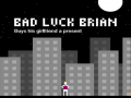 Mäng Bad Luck Brian