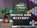 Mäng Max Steel: Match and Destroy