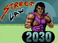 Mäng Street Law 2030