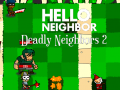 Mäng Hello Neighbor: Deadly Neighbbors 2