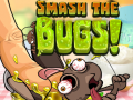 Mäng Smash The Bugs