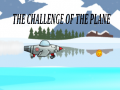 Mäng The Challenge Of The Plane