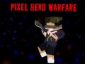 Mäng Pixel Hero Warfare