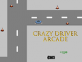 Mäng Crazy Driver Arcade