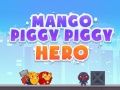 Mäng Mango Piggy Piggy Hero