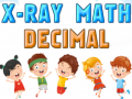 Mäng X-Ray Math Decimals