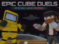 Mäng Epic Cube Duels Pixel Universe