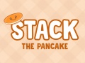 Mäng Stack The Pancake