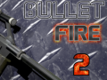 Mäng Bullet Fire 2 