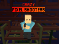 Mäng Crazy Pixel Shooters