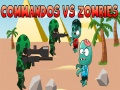 Mäng Commandos vs Zombies