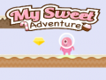 Mäng My Sweet Adventure