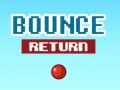 Mäng Bounce Return