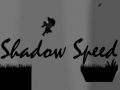 Mäng Shadow Speed
