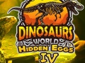 Mäng Dinosaurs World Hidden Eggs Part IV