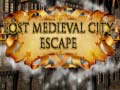 Mäng Lost Medieval City Escape