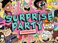 Mäng The Loud house Surprise party