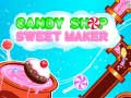 Mäng Candy Shop: Sweets Maker