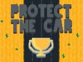 Mäng Protect The Car