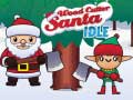 Mäng Wood Cutter Santa Idle