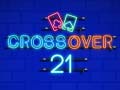 Mäng Crossover 21