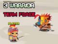 Mäng 3 Warrior Team Force