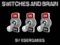 Mäng Switches and Brain