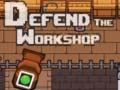 Mäng Defend the Workshop