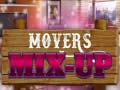 Mäng Movers Mix-Up