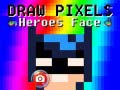Mäng Draw Pixels Heroes Face