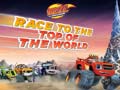 Mäng Blaze and the Monster Machines Race to the Top of the World 