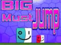 Mäng Big Must Jump