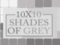 Mäng 10x10 Shades of Grey