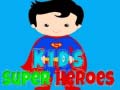Mäng Kids Super Heroes