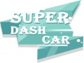 Mäng Super Dash Car