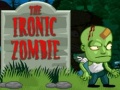 Mäng The Ironic Zombie