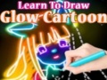 Mäng Learn to Draw Glow Cartoon