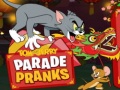 Mäng Tom and Jerry Parade Pranks