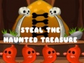 Mäng Steal The Haunted Treasure
