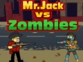 Mäng Mr.Jack vs Zombies