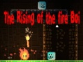 Mäng The Rising of the Fire Boi
