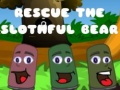 Mäng Rescue The Slothful Bear