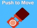 Mäng Push To Move