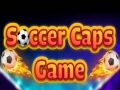 Mäng Soccer Caps Game