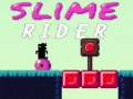 Mäng Slime Rider
