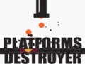 Mäng Platforms Destroyer 