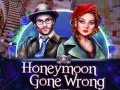 Mäng Honeymoon Gone Wrong