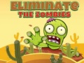 Mäng Eliminate the Zombies