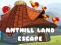 Mäng Anthill Land Escape