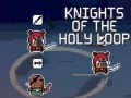 Mäng Knights of the Holy Loop